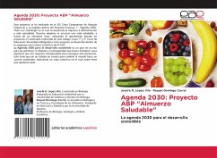 Agenda 2030: Proyecto ABP Almuerzo Saludable - López Vila, Josefa R.;Domingo Corral, Raquel