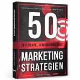 50 effiziente, gewinnbringende Marketingstrategien