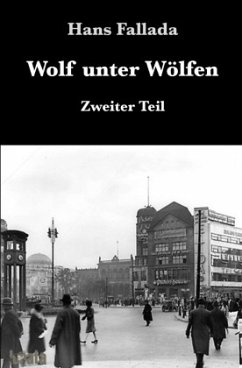 Wolf unter Wölfen II - Fallada, Hans