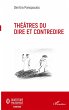 Théâtres du dire et contredire - Bild 1