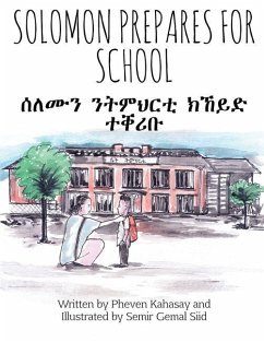 Solomon Prepares for School - Kahasay, Pheven