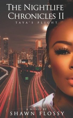 The Nightlife Chronicles II: Taya's Plight - Flossy, Shawn