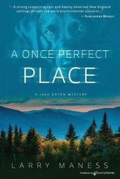 A Once Perfect Place - Maness, Larry