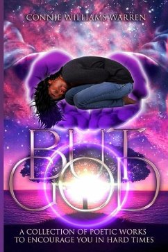 But God: A Collection of Poetic Works to Encourage You in Hard Times - Williams Warren, Connie