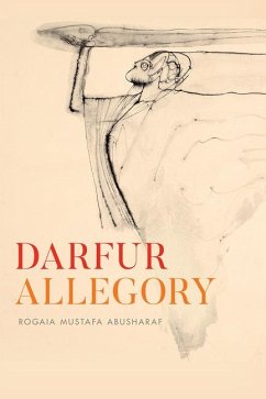 Darfur Allegory - Abusharaf, Rogaia Mustafa