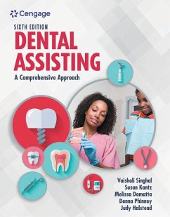 Dental Assisting - Damatta, Melissa (Community College of Philadelphia); Singhal, Vaishali (Rutgers University School of Health Professions a; Kantz, Susan (Ivy Tech Community College, Anderson, Indiana)