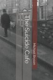 The Suicide Cafe