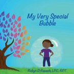 My Very Special Bubble