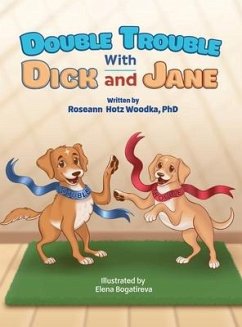 Double Trouble With Dick and Jane - Woodka, Roseann