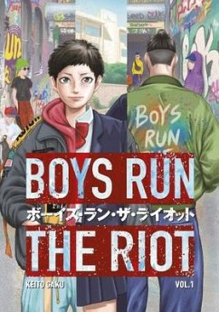 Boys Run the Riot 01 - Gaku, Keito