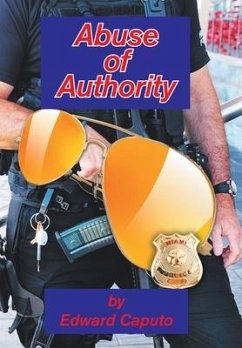 Abuse of Authority - Caputo, Edward