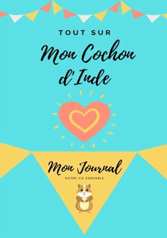 Tout Sur Mon Animal de Compagnie - Cochon d'Inde - Co., Petal Publishing