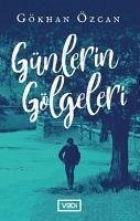 Günlerin Gölgeleri - Özcan, Gökhan