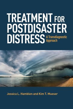 Treatment for Postdisaster Distress - Hamblen, Jessica L.; Mueser, Kim T.