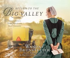 Return to the Big Valley - Brunstetter, Wanda E.; Brunstetter, Jean; Brunstetter, Richelle