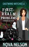 First-Realm Problems: A Paranormal Cozy Mystery