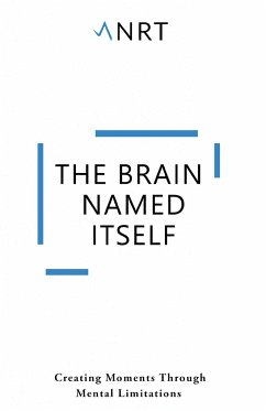 The Brain Named Itself - Anrt