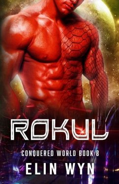 Rokul: Science Fiction Adventure Romance - Wyn, Elin