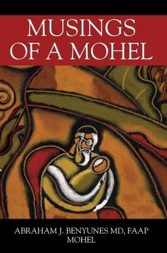 Musings of a Mohel - Benyunes, Abraham J.