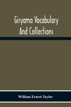 Giryama Vocabulary And Collections - Ernest Taylor, William