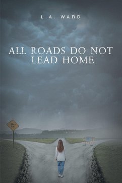 All Roads Do Not Lead Home
