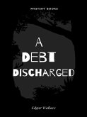 A Debt Discharged (eBook, ePUB)