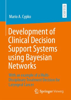 Development of Clinical Decision Support Systems using Bayesian Networks (eBook, PDF) - Cypko, Mario A.