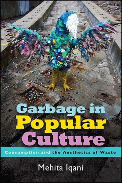 Garbage in Popular Culture (eBook, ePUB) Garbage in Popular Culture (eBook, ePUB)
