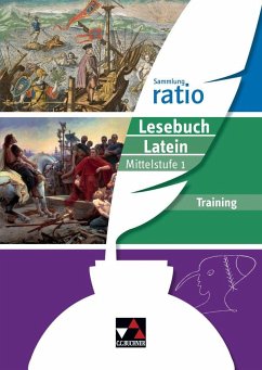ratio Lesebuch Latein - Training Mittelstufe 1 - Färber, Benjamin;Fuchs, Johannes;Haß, Karin;Lobe, Michael;Zitzl, Christian
