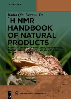 Steroids, Tropolones, Cerebrosides, Marine Natural Products, Amino Acids, and Sugars / ¹H NMR Handbook of Natural Products Volume 6 6