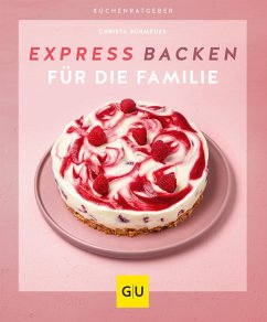 Expressbacken für die Familie (eBook, ePUB) - Schmedes, Christa