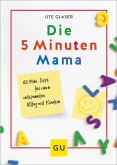 Die 5-Minuten-Mama (eBook, ePUB)