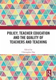 Policy, Teacher Education and the Quality of Teachers and Teaching (eBook, ePUB)