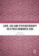 Love, Sex and Psychotherapy in a... - Bild 1