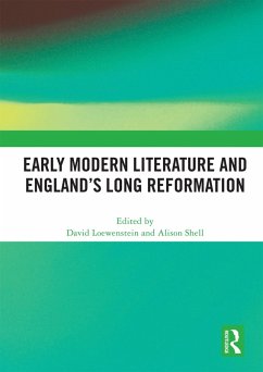 Early Modern Literature and England's Long Reformation (eBook, ePUB)