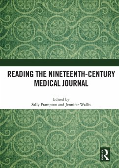 Reading the Nineteenth-Century Medical Journal (eBook, ePUB)