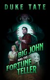 Big John and the Fortune Teller (eBook, ePUB)