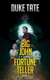 Big John and the Fortune Teller (eBook, ePUB)