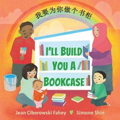 I'll Build You a Bookcase (Mandarin-English Bilingual Edition) - Fahey, Jean Ciborowski