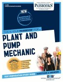 Plant and Pump Mechanic (C-4430): Passbooks Study Guide Volume 4430