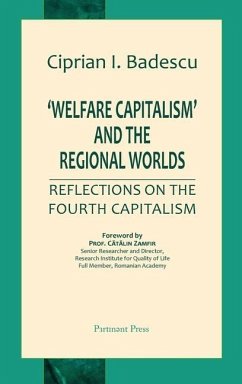 'Welfare Capitalism' and the Regional Worlds - Badescu, Ciprian I