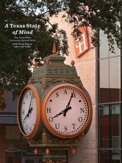 A Texas State of Mind: The Texas State University System Story Still Going Strong After a Hundred Years - Gomez, Fernando C.