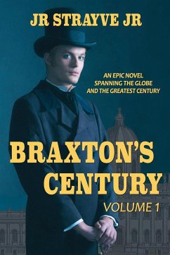 Braxton's Century, Vol 1 - Strayve, J. R.