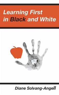 Learning First in Black & White (2nd Edition) - Solvang-Angell, Diane