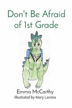 Don't Be Afraid of 1st Grade - Mccarthy, Emma