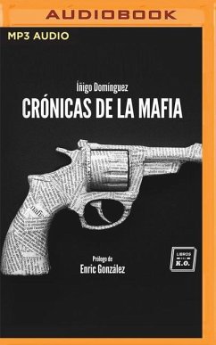 Crónicas de la Mafia (Narración En Castellano) - Domíguez, Íñigo