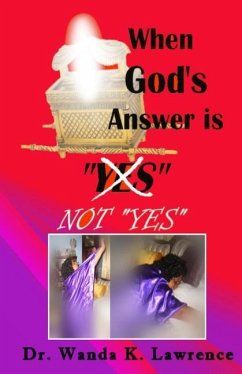 When God's Answer is Not 