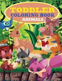 Toddler Coloring Book: Animal Coloring Pages That Are Perfect for Beginners: For Girls, Boys, and Anyone Who Loves Animals!