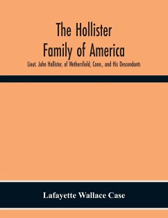 The Hollister Family Of America - Wallace Case, Lafayette