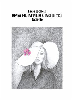 Donna col cappello a larghe tese (eBook, ePUB) - Locatelli, Paolo